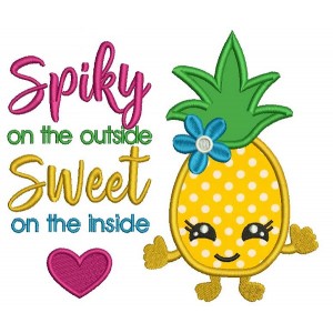 Spiky On The Outside Sweet On The Inside Pineapple Applique Machine Embroidery Design Digitized Pattern